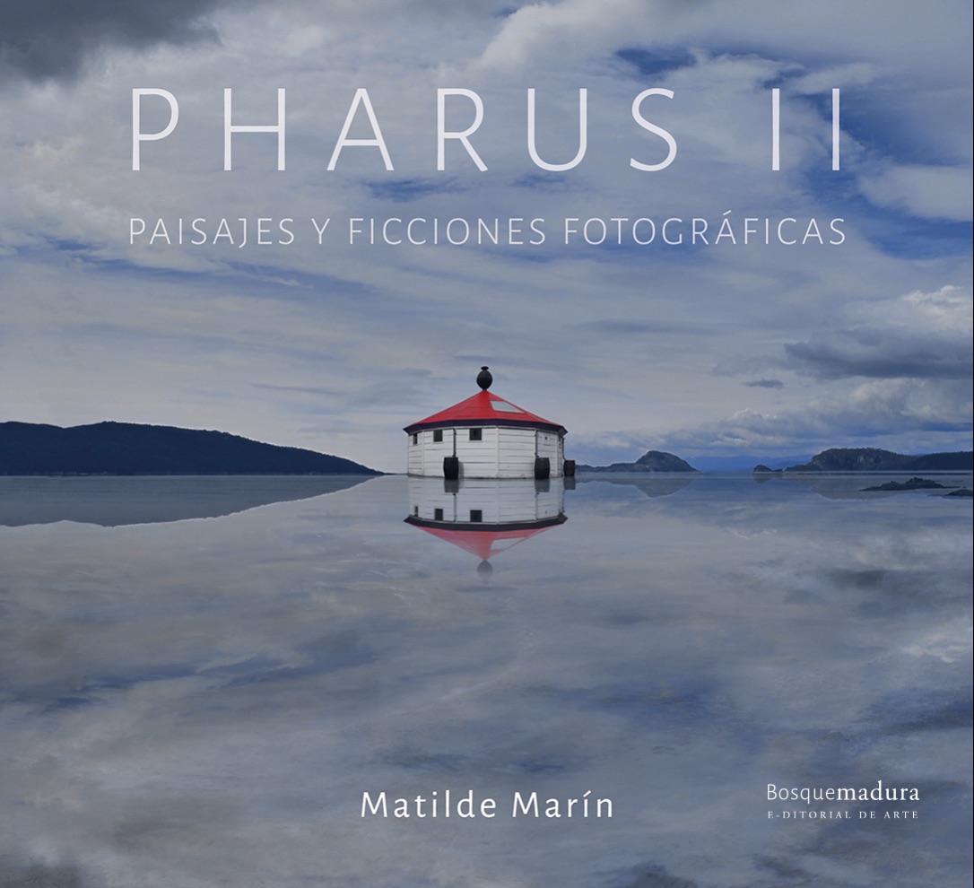 Pharus II. Paisajes y ficciones fotográficas